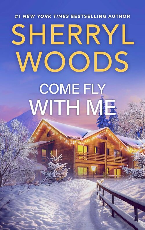 Come Fly with Me by Sherryl Woods