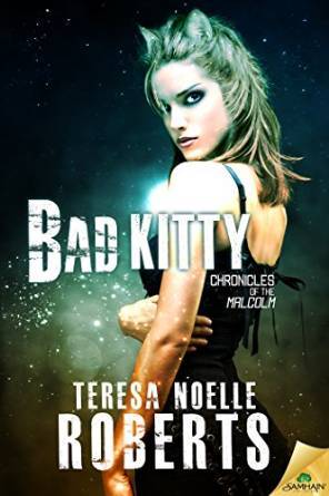 Bad Kitty by Teresa Noelle Roberts