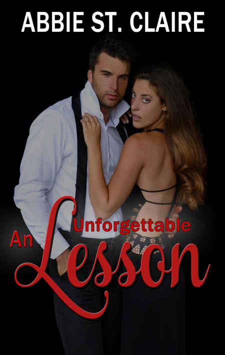 An Unforgettable Lesson by Abbie St. Claire