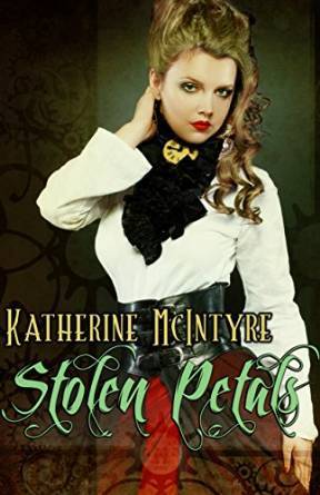 Stolen Petals by Katherine McIntyre