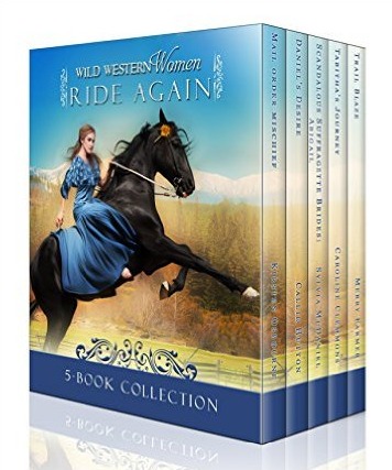 Wild Western Women Ride Again by Callie Hutton