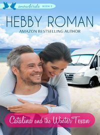 Catalina and the Winter Texan by Hebby Roman