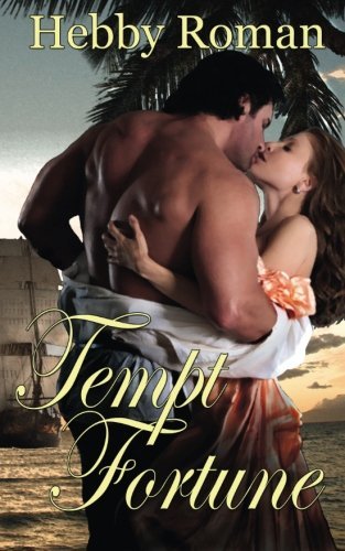 Excerpt of Tempt Fortune by Hebby Roman