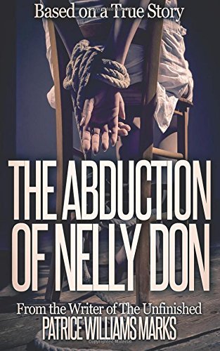 The Abduction of Nelly Don by Patrice Williams Marks