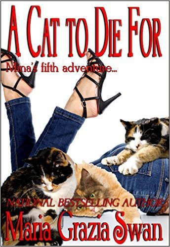 A Cat to Die For by Maria Grazia Swan