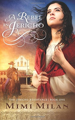 A Rebel in Jericho by Mimi Milan
