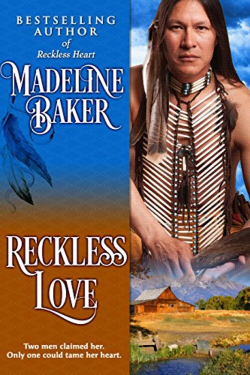 Reckless Love by Madeline Baker