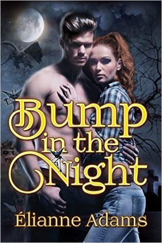 Bump in the Night by Elianne Adams