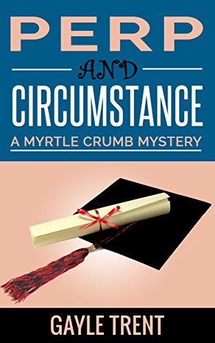 Perp and Circumstance by Gayle Trent