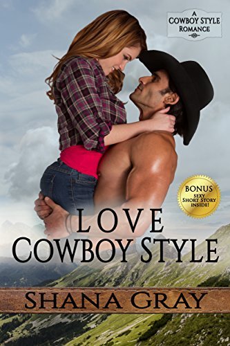Love Cowboy Style by Shana Gray
