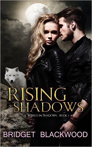 Rising Shadows by Bridget Blackwood