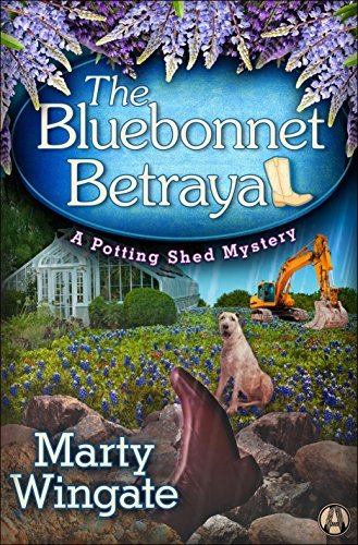 The Bluebonnet Betrayal by Marty Wingate