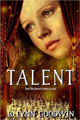Talent by B. Lynn Goodwin