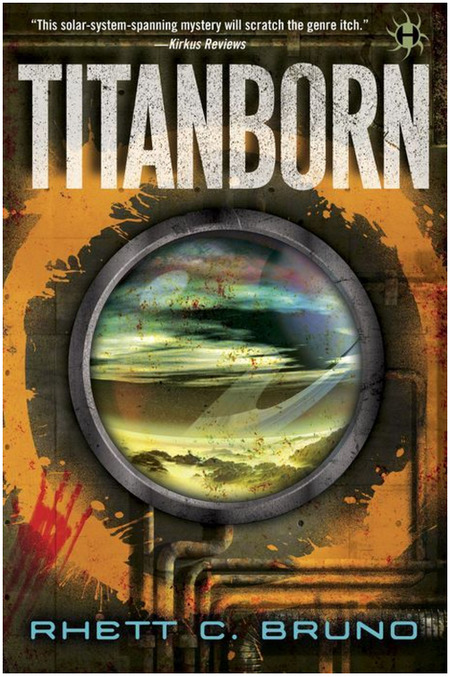 Titanborn by Rhett C. Bruno