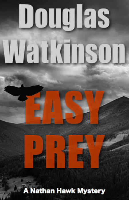 Easy Prey by Douglas Watkinson