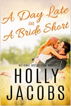 A Day Late and a Bride Short by Holly Jacobs