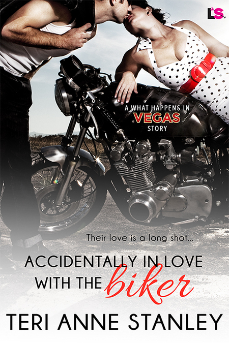 Accidentally in Love with the Biker by Teri Anne Stanley