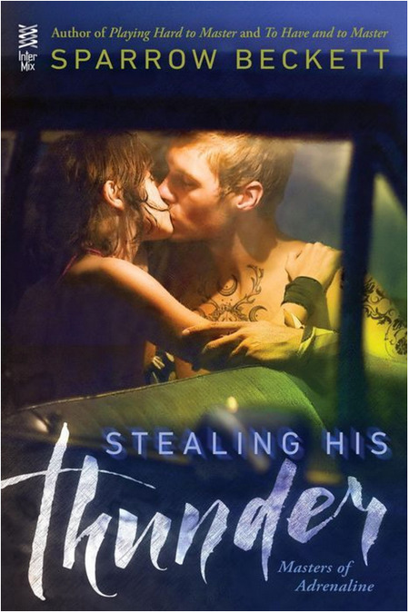 Stealing His Thunder by Sparrow Beckett