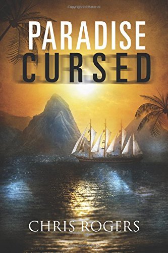 Paradise Cursed by Chris Rogers
