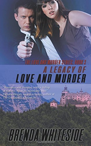A Legacy of Love and Murder by Brenda Whiteside