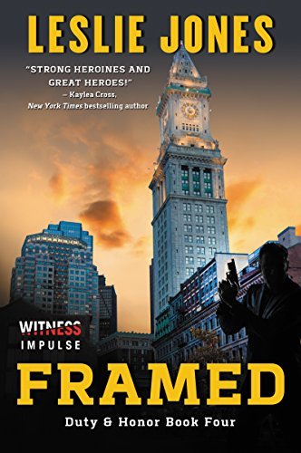 Framed: A Duty & Honor Novel by Leslie Jones