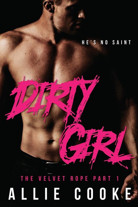 Dirty Girl by Allie Cooke