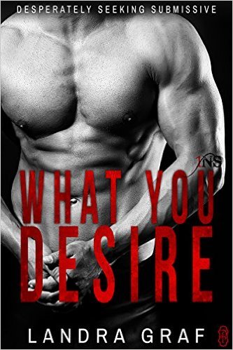 WHAT YOU DESIRE