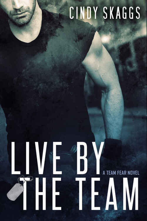 Live by the Team by Cindy Skaggs