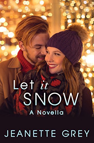 Let It Snow by Jeanette Grey