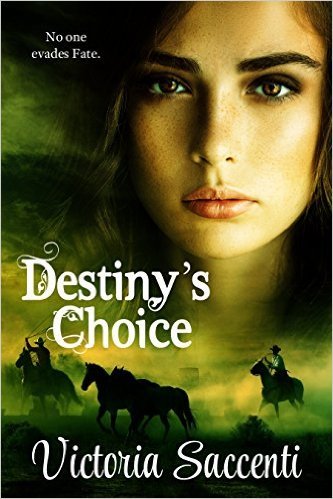 Destiny's Choice by Victoria Saccenti