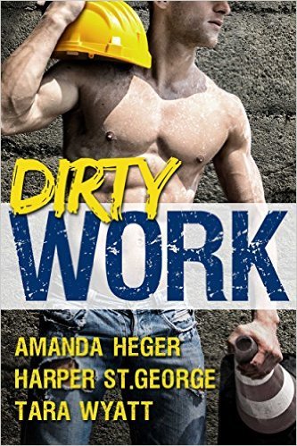 Dirty Work by Harper St. George