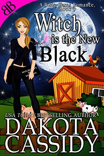 Witch Is the New Black by Dakota Cassidy