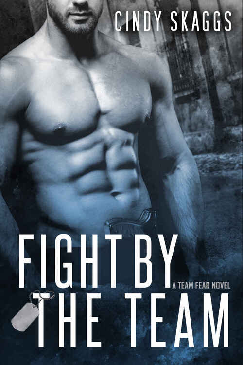 Fight by the Team by Cindy Skaggs
