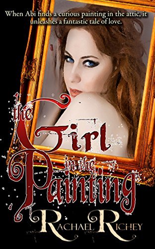 The Girl in the Painting by Rachael Richey