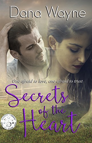 Secrets of The Heart by Dana Wayne