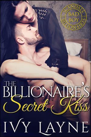 The Billionaire?s Secret Heart by Ivy Layne