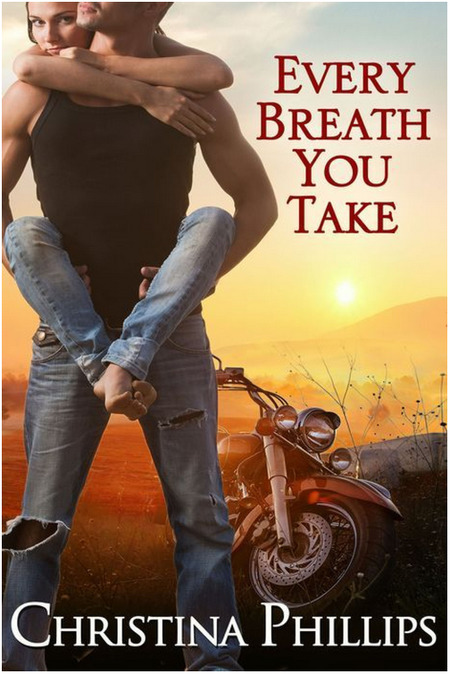 Every Breath You Take by Christina Phillips