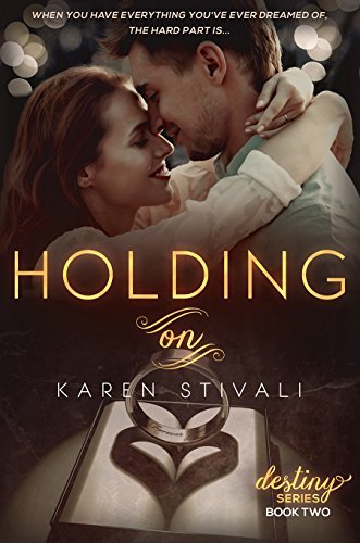 HOLDING ON