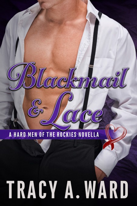 Blackmail & Lace by Tracy A. Ward