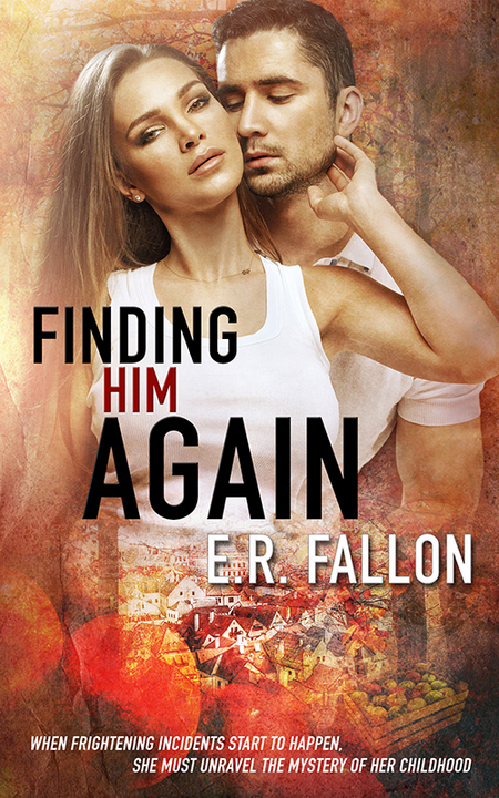 Finding Him Again by E.R. Fallon