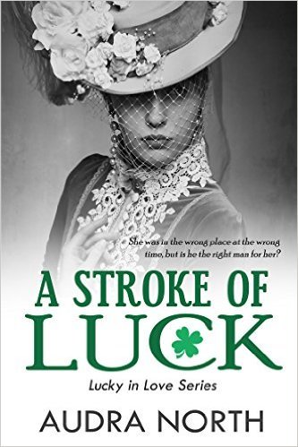 A Stroke of Luck by Audra North