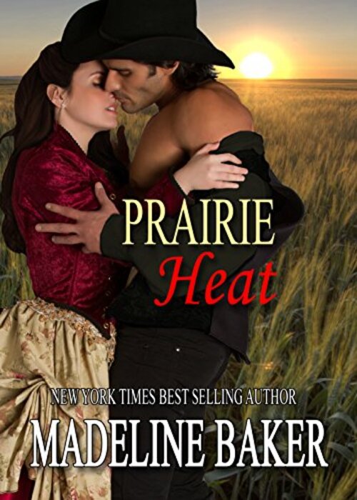 Prairie Heat by Madeline Baker