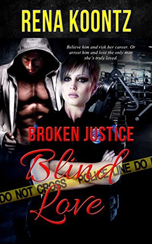 Broken Justice, Blind Love
