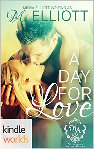 A Day For Love by Misha Elliott