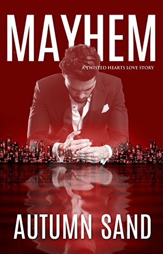 Mayhem by Autumn Sand