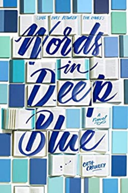 Words in Deep Blue by Cath Crowley