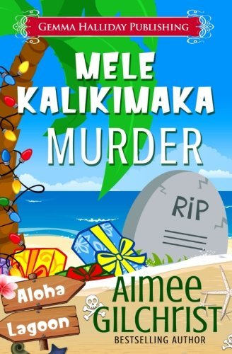 Mele Kalikimaka Murder by Aimee Gilchrist