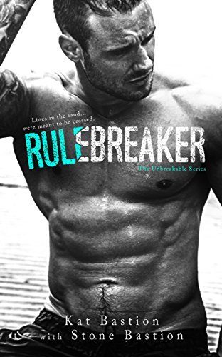 Rule Breaker by Kat Bastion