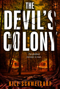 The Devil's Colony by Bill Schweigart