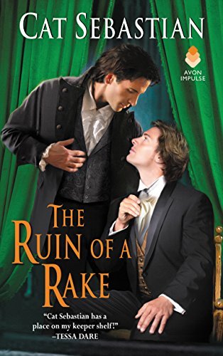 The Ruin Of A Rake by Cat Sebastian